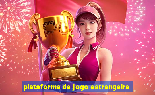 plataforma de jogo estrangeira